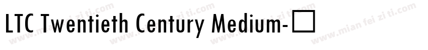 LTC Twentieth Century Medium字体转换